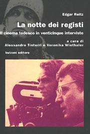 Libro La notte dei registi. Il cinema tedesco in venticinque interviste Edgar Reitz