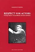 Libro Respect for actors. Il Group Theatre e la sua influenza sul teatro americano Mariano D'Amora