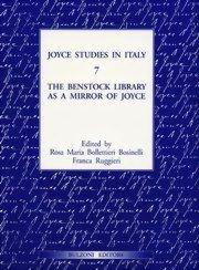 Libro Joyce studies in Italy. Vol. 7: The Benstock library as a mirror of Joyce. Rosa M. Bosinelli Bollettieri , Franca Ruggieri