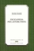 Libro Enciclopedia per l'attore finito Maurizio Boldrini , Giovanni Prosperi