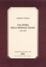 Una storia della Biennale. Teatro (1934-1995)