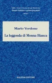 Libro La leggenda di Monna Bianca Mario Verdone