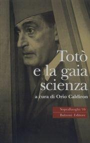 Libro Totò e la gaia scienza 