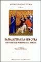 La malattia e la sua cura. Contributi di antropologia storica - copertina