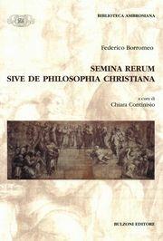 Libro Semina rerum sive de philosophia christiana Federico Borromeo