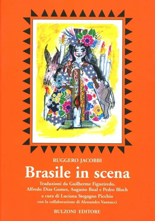 Brasile in scena. Traduzioni da Guilherme Figueiredo, Alfredo Dias Gomes, Augusto Boal e Pedro Bloch - Ruggero Jacobbi - copertina