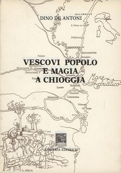Vescovi popolo e magia a Chioggia - Dino De Antoni - copertina