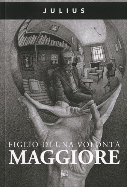 Figlio di una volontà maggiore - Julius - copertina