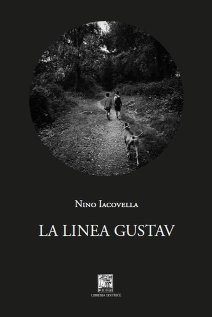 La linea Gustav - Nino Iacovella - copertina