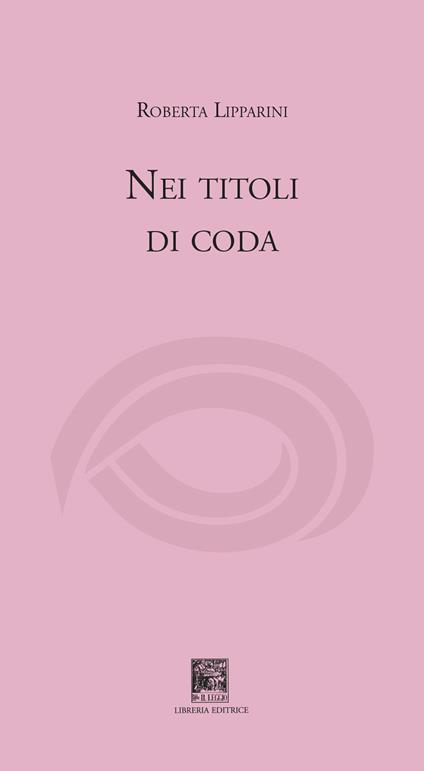 Nei titoli di coda - Roberta Lipparini - copertina