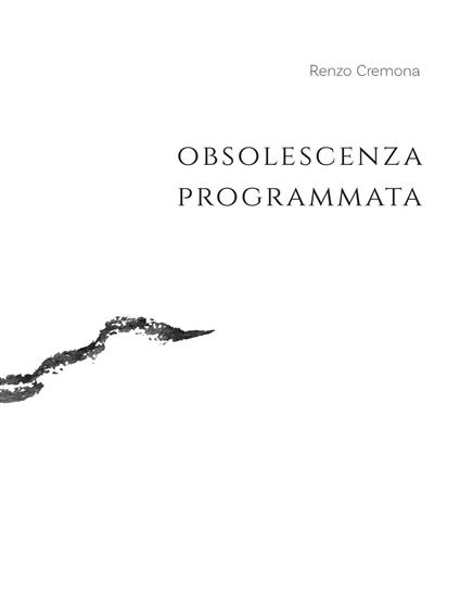 Obsolescenza programmata - Renzo Cremona - copertina