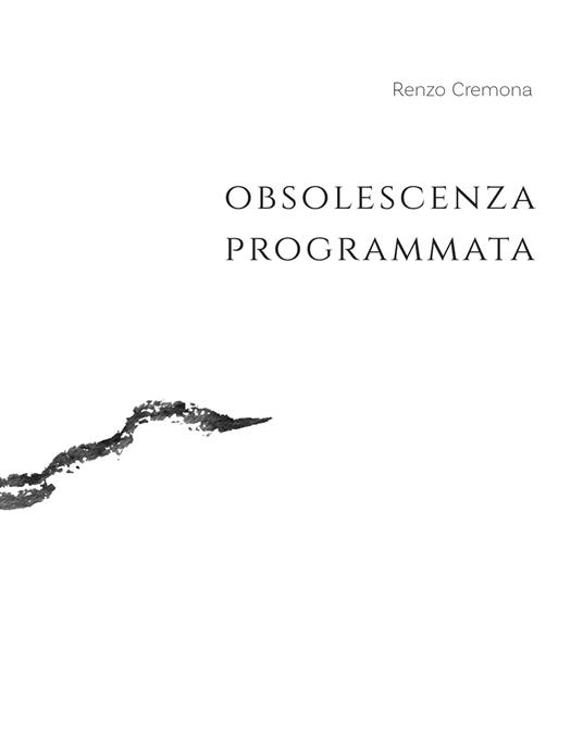 Obsolescenza programmata - Renzo Cremona - copertina