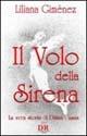 Il volo della sirena. La vera storia di Diana Casas - Liliana Giménez - copertina