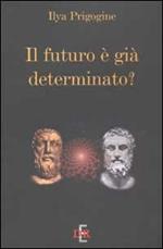 Il futuro è già determinato?