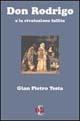 Libro Don Rodrigo o la rivoluzione fallita Gian Pietro Testa