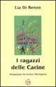 Libro I ragazzi delle Carine Lia Di Renzo