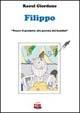 Filippo. Tenere il prodotto alla portata dei bambini - Raoul Giordano - copertina