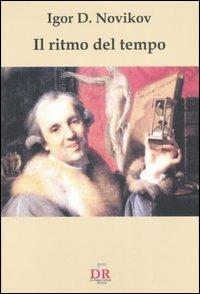 Il ritmo del tempo - Igor D. Novikov - copertina