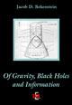 Of gravity, black holes and information