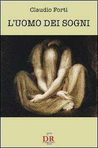 L' uomo dei sogni - Claudio Forti - copertina