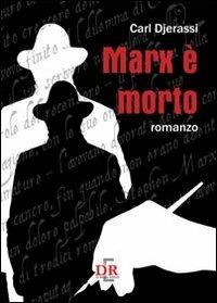 Marx è morto - Carl Djerassi - copertina
