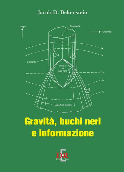 Gravità, buchi neri e informazione - Jacob D. Bekenstein - copertina