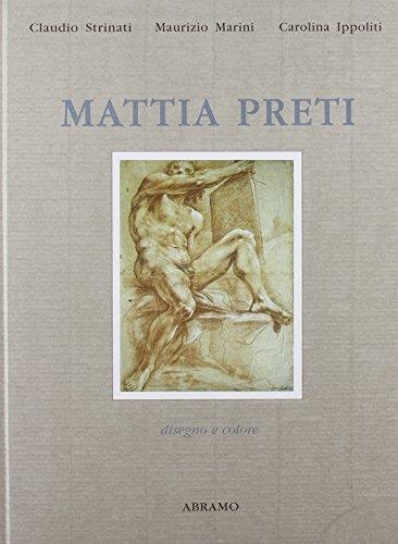 Mattia Preti. Disegno e colore