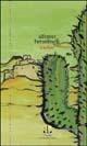 Cactus. Meditazioni, satire, scherzi - Alfonso Berardinelli - copertina