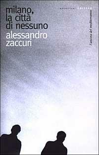 Milano, la città di nessuno - Alessandro Zaccuri - copertina