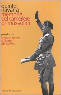 Memorie del cameriere di Mussolini - Quinto Navarra - copertina