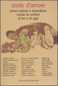 Storie d'amore. Amori ordinari e straordinari narrati da scrittori di ieri e di oggi - copertina