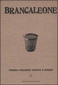 Brancaleone (2006). Vol. 1: Cinema italiano: realtà e sogno - copertina