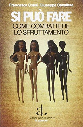 Si può fare. Come combattere lo sfruttamento