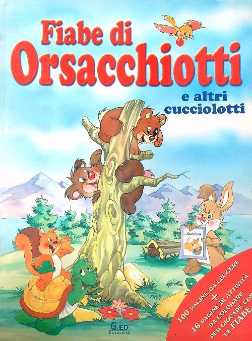 Fiabe di orsacchiotti e altri cucciolotti