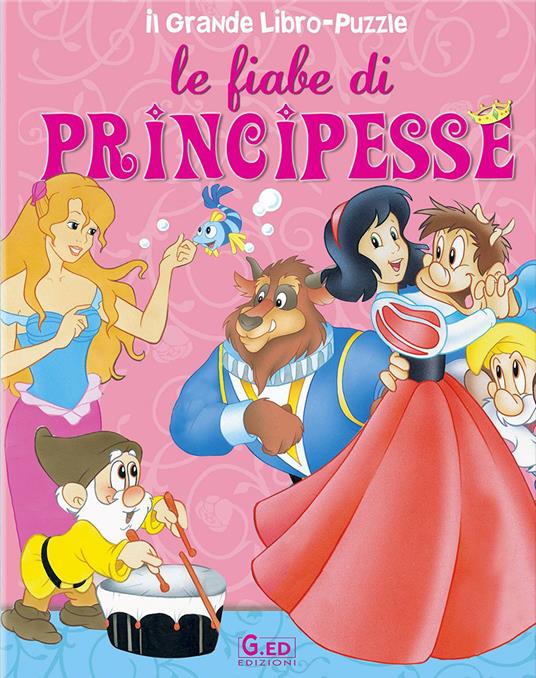 Le fiabe di principesse. Ediz. illustrata - copertina