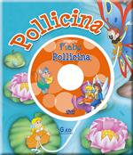 Pollicina. Ediz. illustrata. Con DVD