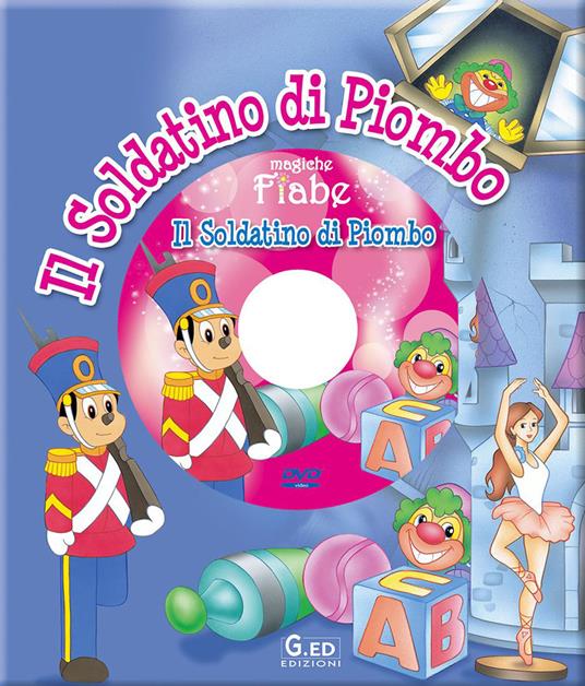 Il soldatino di piombo. Ediz. illustrata. Con DVD - copertina