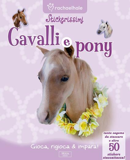 Cavalli e pony. Con adesivi. Ediz. illustrata - copertina