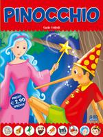 Pinocchio. Fiabe di sempre