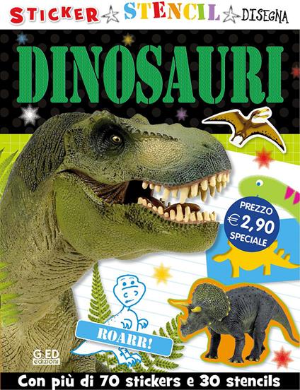 Dinosauri. Stickers stencil disegna. Ediz. illustrata - copertina