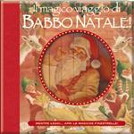Il magico viaggio di Babbo Natale!