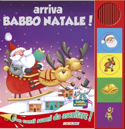 Arriva Babbo Natale! Libro sonoro. Ediz. illustrata - copertina