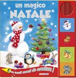 Un magico Natale. Libro sonoro. Ediz. illustrata