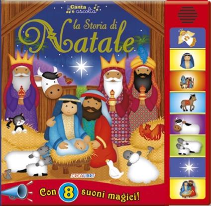 La storia di Natale. Libro sonoro. Ediz. illustrata - copertina