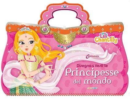 Disegna e vesti le principesse del mondo. Con adesivi. Ediz. illustrata - Lili Chantilly - copertina