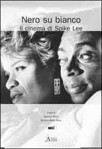 Nero su bianco. Il cinema di Spike Lee - copertina