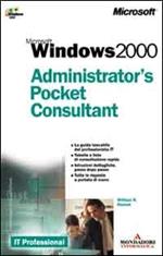 Microsoft Windows 2000. Administrator's pocket consultant
