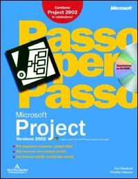 Microsoft Project 2002. Con CD-ROM - Carl Chatfield,Timothy D. Johnson - copertina