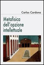 Metafisica dell'opzione intellettuale