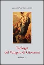 Teologia del Vangelo di Giovanni. Vol. 2